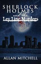 Sherlock Holmes and The Ley Line Murders