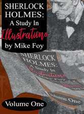 Sherlock Holmes - A Study in Illustrations - Volume 1