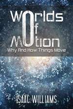 WORLDS OF MOTION