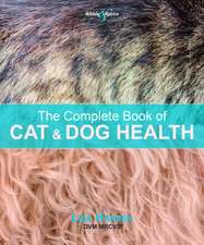 The Complete Book of Cat and Dog Health