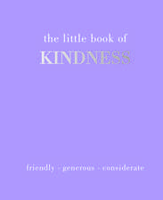 Gray, J: The Little Book of Kindness