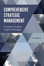 Comprehensive Strategic Management – A Guide for Students, Insight for Managers