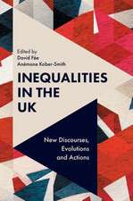 Inequalities in the UK – New Discourses, Evolutions and Actions