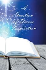 A Question of Divine Inspiration