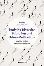 Studying Diversity, Migration and Urban Multiculture: Convivial Tools for Research and Practice