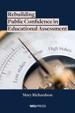 Rebuilding Public Confidence in Educational Assessment