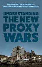 Understanding the New Proxy Wars