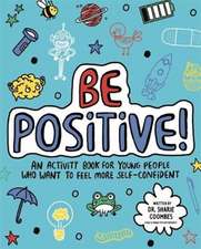 Coombes, S: Be Positive! Mindful Kids