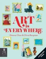 Chan, E: Art is Everywhere
