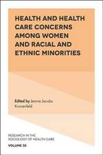 Health and Health Care Concerns among Women and Racial and Ethnic Minorities