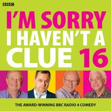 I'm Sorry I Haven't a Clue: The Award Winning BBC Radio 4 Comedy