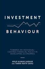 Investment Behaviour – Towards an Individual–Centred Financial Policy in Developing Economies