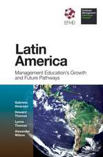 Latin America – Management Education`s Growth and Future Pathways