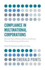 Compliance in Multinational Corporations – Business Risks in Bribery, Money Laundering, Terrorism Financing and Sanctions