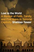 Taseer, S: Lost to the World