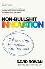 Non-Bullshit Innovation: Radical Ideas from the World's Smartest Minds