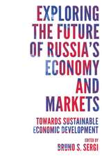 Exploring the Future of Russia`s Economy and Mar – Towards Sustainable Economic Development