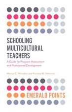 Schooling Multicultural Teachers – A Guide for Program Assessment and Professional Development