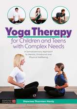 Yoga Therapy for Children and Teens with Complex Needs