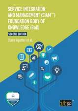 Service Integration and Management (SIAM¿) Foundation Body of Knowledge (BoK)