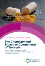 The Chemistry and Bioactive Components of Turmeric