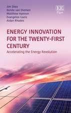 Energy Innovation for the Twenty–First Century – Accelerating the Energy Revolution