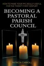 Becoming a Pastoral Parish Council