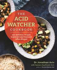 The Acid Watcher Cookbook