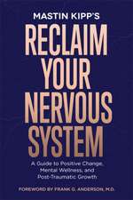 Reclaim Your Nervous System