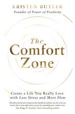 The Comfort Zone