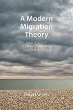 A Modern Migration Theory – An Alternative Economic Approach to Failed EU Policy