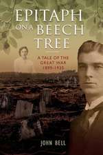 Epitaph on a Beech Tree - A Tale of the Great War