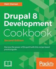 Drupal 8 Development Cookbook Second Edition