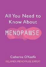 All You Need to Know about Menopause