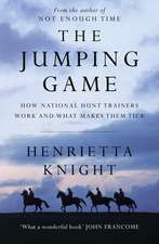 The Jumping Game: How National Hunt Trainers Work and What Makes Them Tick