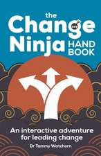 The Change Ninja Handbook