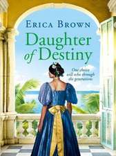 Brown, E: Daughter of Destiny