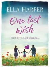 Harper, E: One Last Wish