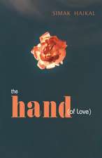 Haikal, S: The Hand of Love