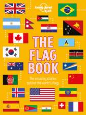 Lonely Planet Kids the Flag Book