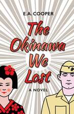 The Okinawa We Lost