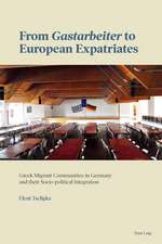 From "Gastarbeiter" to European Expatriates