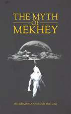 The Myth of Mekhey