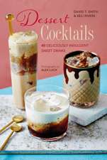 Dessert Cocktails: 40 deliciously indulgent sweet drinks