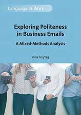 Exploring Politeness in Business Emails: A Mixed-Methods Analysis