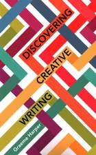 Discovering Creative Writing