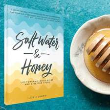 Salt Water and Honey