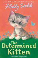 Webb, H: Determined Kitten