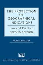 The Protection of Geographical Indications – Law and Practice, Second Edition