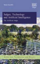 Judges, Technology and Artificial Intelligence – The Artificial Judge